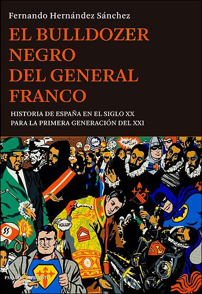 Portada del libro 'El bulldozer negro del general Franco’, de Fernando Hernández Sánchez